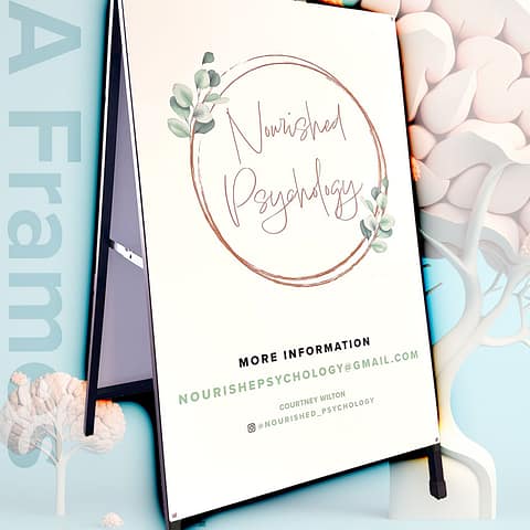 Metal A-Frame with printed graphic vinyl to face for Nourished Psychology, a Brisbane Northside business