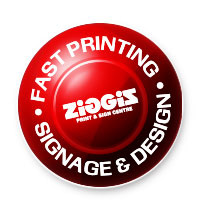 Fast Printing - Signage & Design @ Ziggis Print and Sign Centre